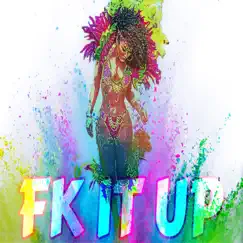 Fk It Up - Single by K-Hutch album reviews, ratings, credits