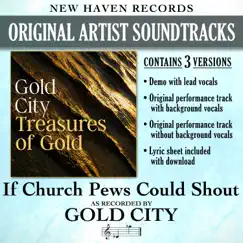 If Church Pews Could Shout (Performance Tracks) - EP by Gold City album reviews, ratings, credits