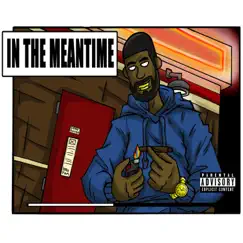 In the Meantime - Single by Ea$T House album reviews, ratings, credits
