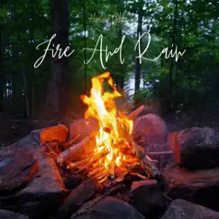 Fire and Rain Song Lyrics