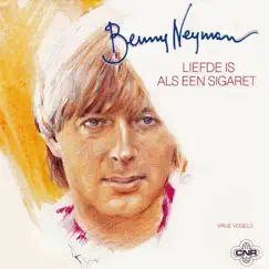 Liefde Is Als Een Sigaret - Single by Benny Neyman album reviews, ratings, credits