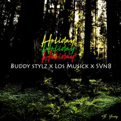 Holiday (feat. Buddy Stylz & Svn8) Song Lyrics