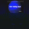 That Feeling Blue (feat. Phonzy) - Single album lyrics, reviews, download