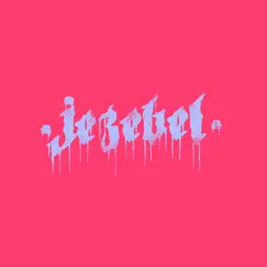 Jezebel (feat. AIMEE) Song Lyrics