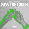 Pass the Cough - Single album lyrics, reviews, download