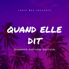 Quand Elle Dit - Single by Louie Mac album reviews, ratings, credits