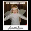 Best Bad Decision Maker - Single album lyrics, reviews, download