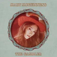 The Gambler - Single by Mary McGuinness album reviews, ratings, credits