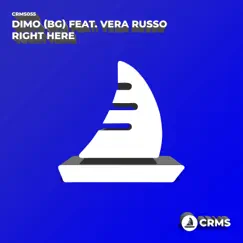 Right Here - Single by DiMO (BG) & Vera Russo album reviews, ratings, credits