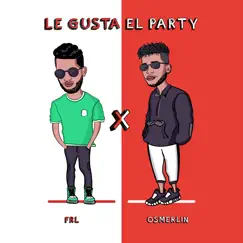 Le Gusta el Party Song Lyrics