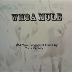 Whoa Mule by Chris Carney album reviews, ratings, credits