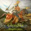 Glyndwr - Single album lyrics, reviews, download