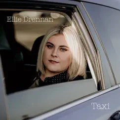 Taxi - Single by Ellie Drennan album reviews, ratings, credits