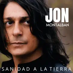 Sanidad a la Tierra - Single by Jon Montalban album reviews, ratings, credits