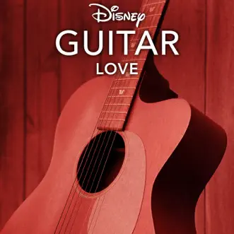Disney Guitar: Love by Disney Peaceful Guitar album download