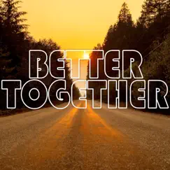 Better Together (Instrumental) Song Lyrics