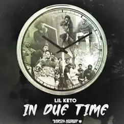 In Due Time - EP by Lil Keto album reviews, ratings, credits