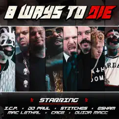 8 Ways to Die - Single by Insane Clown Posse, DJ Paul & Stitches album reviews, ratings, credits