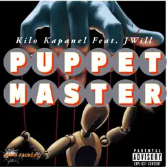 Puppet Master (feat. J.Will) - Single by Kilo Kapanel album reviews, ratings, credits