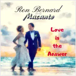 Love Is the Answer - EP by Macanto & Ron Bernard album reviews, ratings, credits