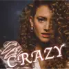 Crazy - Single album lyrics, reviews, download