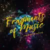 Fragments of Music (Hang Drum & Rain Sounds) album lyrics, reviews, download