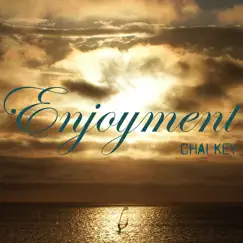 Enjoyment - Single by Chai Key album reviews, ratings, credits