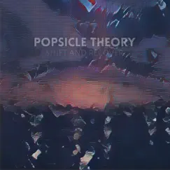 Shift and Recover - EP by Popsicle Theory album reviews, ratings, credits