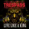 Live Like a King - Single album lyrics, reviews, download