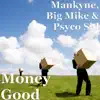 Money Good - Single album lyrics, reviews, download