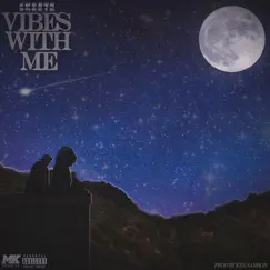 Vibes With Me - Single by SKEETE album reviews, ratings, credits