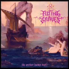 The Anchor (Never Rest) - Single by Fitting Graves album reviews, ratings, credits