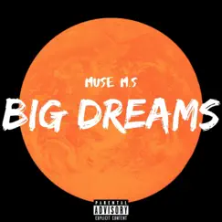 Big Dreams - Single by Da'muse M.S album reviews, ratings, credits