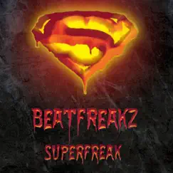 Superfreak - EP by Beatfreakz album reviews, ratings, credits