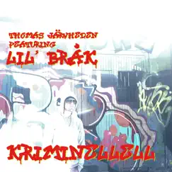Kriminellell (feat. Lil' bråk) Song Lyrics