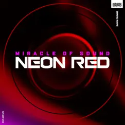 Neon Red - Single by Miracle of Sound album reviews, ratings, credits