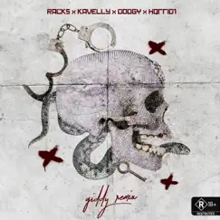 Giddy (feat. Kavelly, Dodgy & Horrid1) [Remix] Song Lyrics