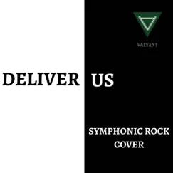 Deliver Us (Symphonic Rock Version) Song Lyrics
