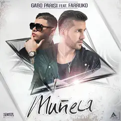 Muñeca (feat. Farruko) - Single by Gabo Parisi album reviews, ratings, credits