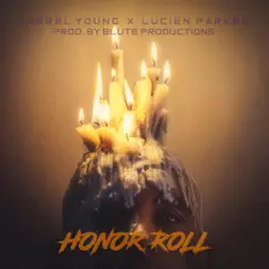Honor Roll (feat. Lucien Parker) Song Lyrics