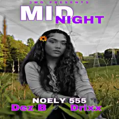 Midnight (feat. Dez B & Drixx Music) Song Lyrics