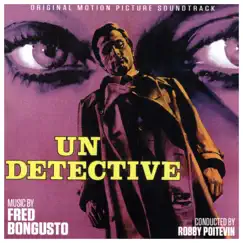 Un detective (Original Motion Picture Soundtrack) by Fred Bongusto album reviews, ratings, credits