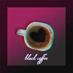 Black Coffee - Single by Zeusound album reviews, ratings, credits