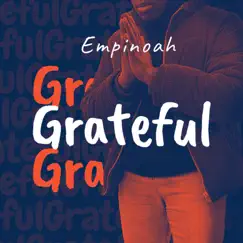 Grateful - Single by Empinoah album reviews, ratings, credits