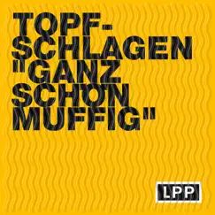 Ganz Schön Muffig Song Lyrics