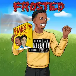 Frosted Flakes (feat. Trank$ & Apazon) Song Lyrics