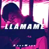 Llámame - Single album lyrics, reviews, download