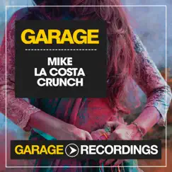 Crunch - Single by Mike La Costa album reviews, ratings, credits