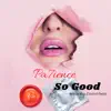 So Good (feat. Crutchfield) - Single album lyrics, reviews, download