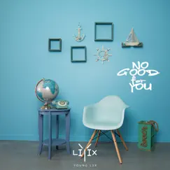 No Good for You - Single by Alex Devon album reviews, ratings, credits